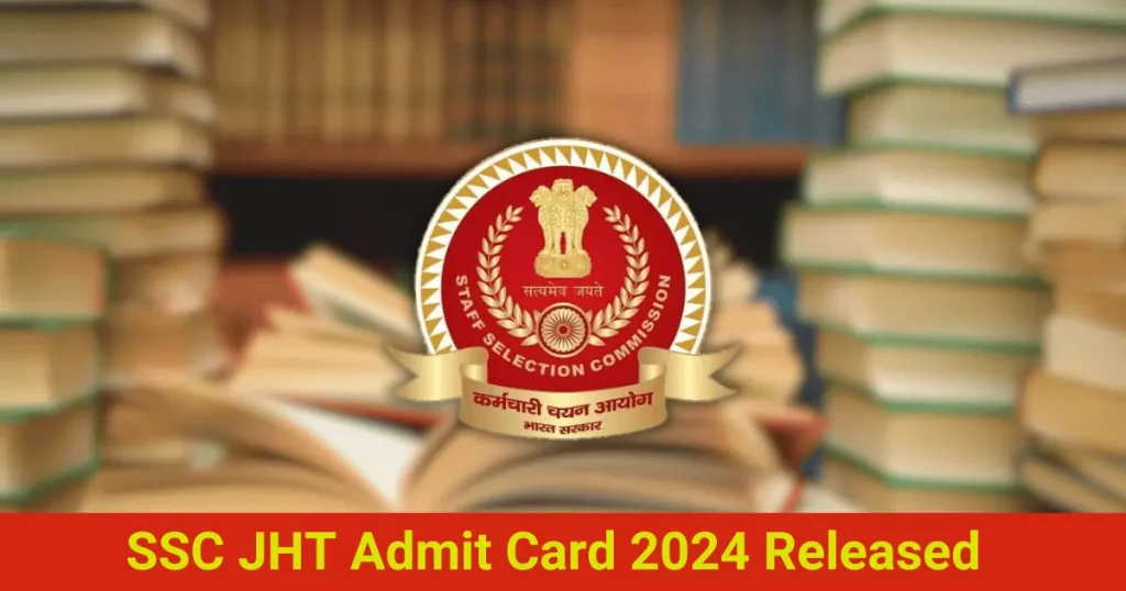 Download SSC JHT Admit Card