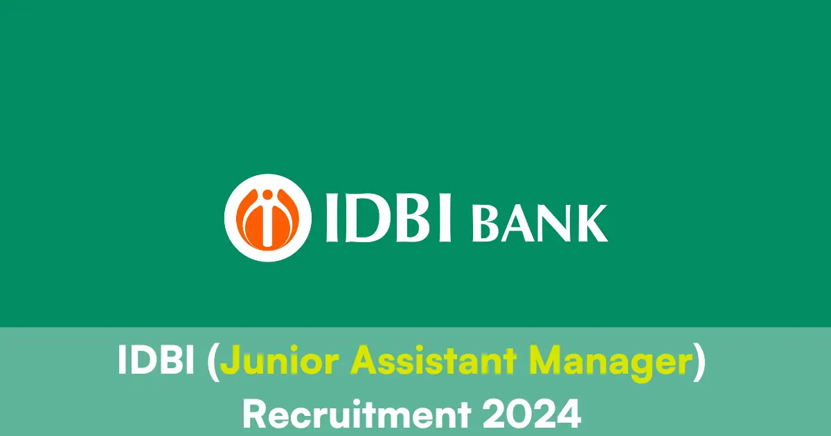 IDBI Junior Assistant Manager Recruitment