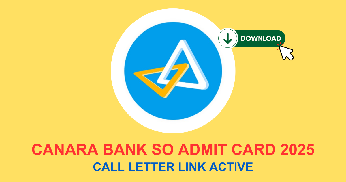 Canara Bank SO Admit Card 2025