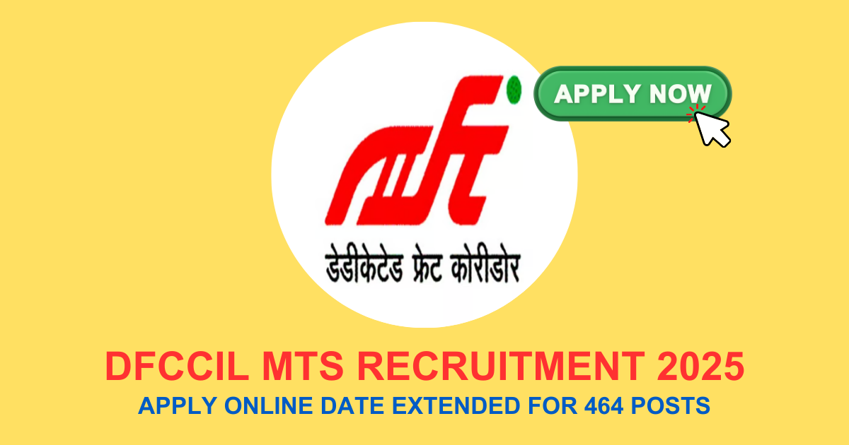 DFCCIL MTS Recruitments 2025