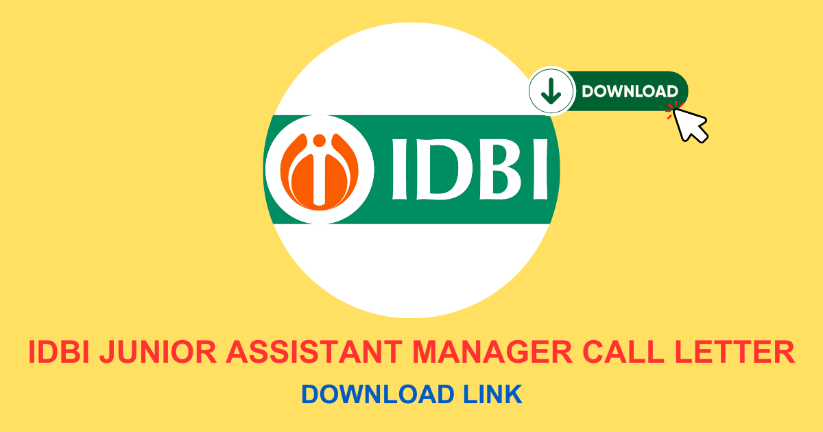 IDBI Junior Assistant Manager Call Letter