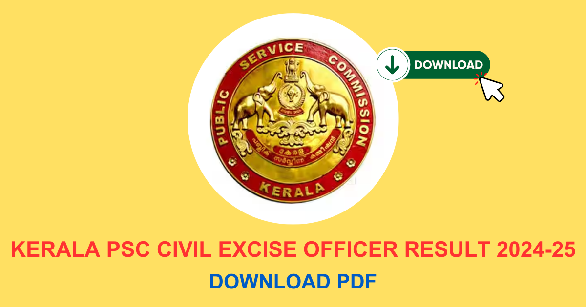 Kerala PSC Civil Excise Officer Result 2024-25