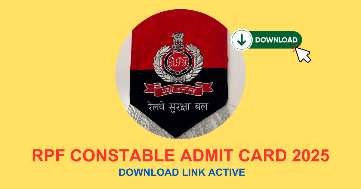 RPF Constable Admit Card 2025 Download Link