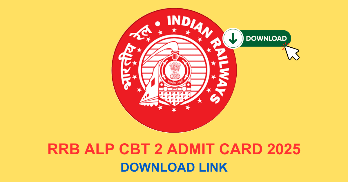 RRB ALP CBT 2 Admit Card 2025