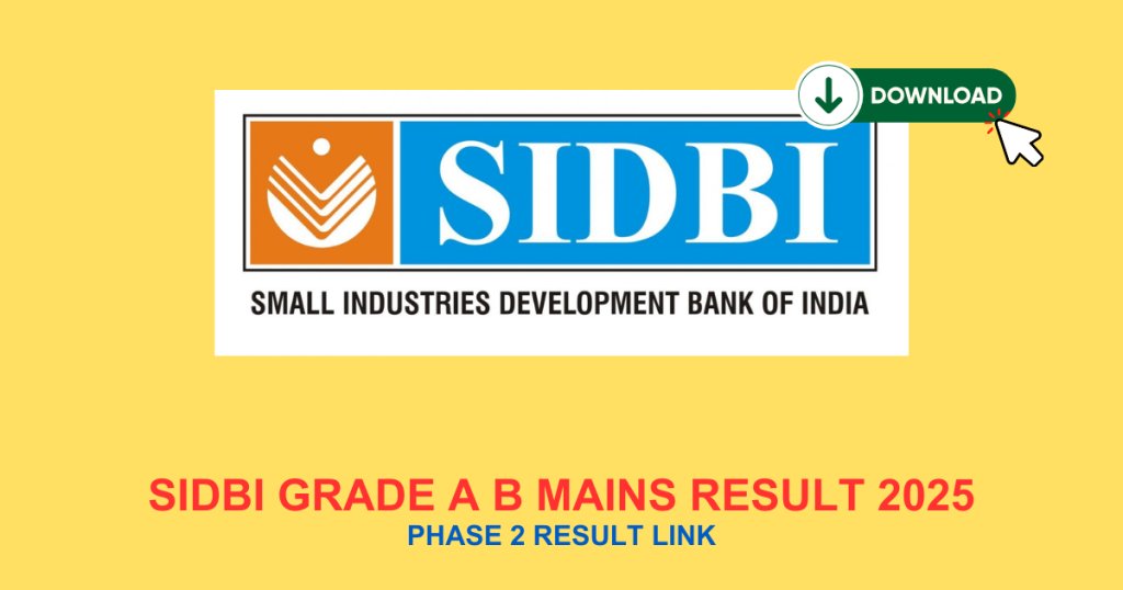 SIDBI Grade A B Mains Result 2025