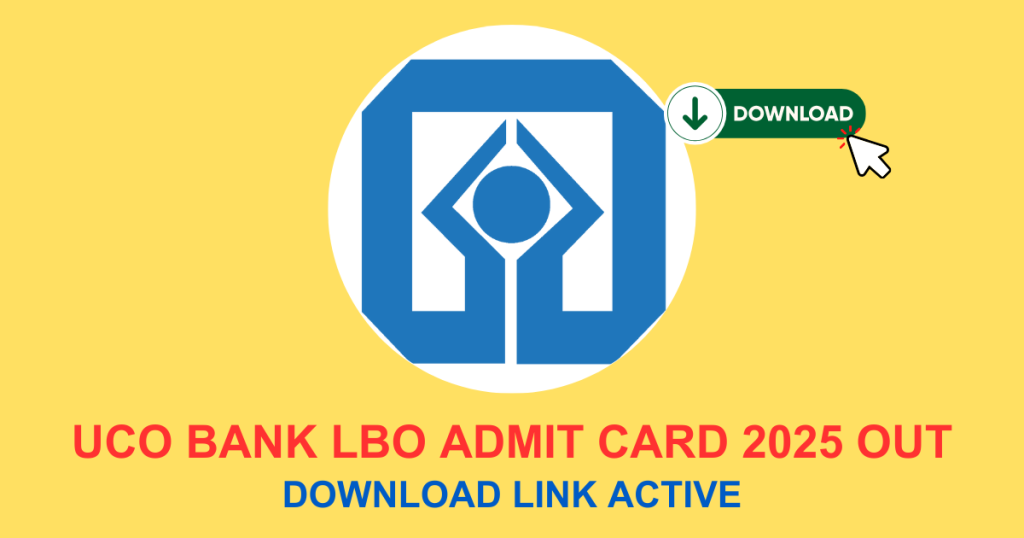 UCO Bank LBO Admit Card 2025 Out