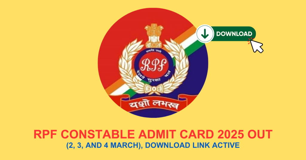 RPF Constable Admit Card 2025 Out